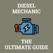 Diesel Mechanic - The Ultimate Guide