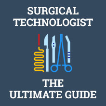 Surgical Technologist - The Ultimate Guide