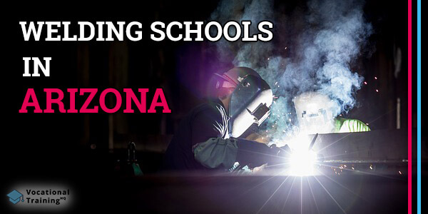 Welding Schools in Arizona