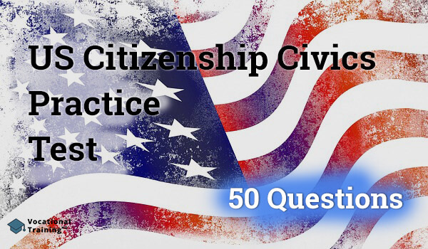 US Citizenship Civics Practice Test