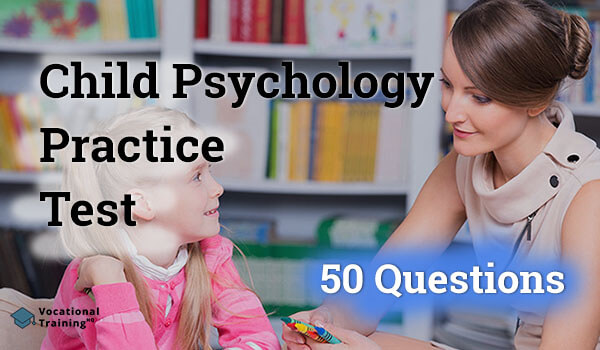 Child Psychology Practice Test
