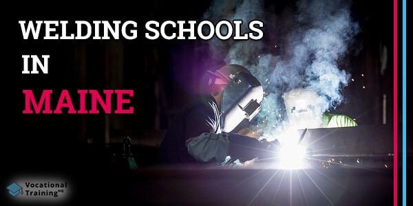 Welding Schools in Maine