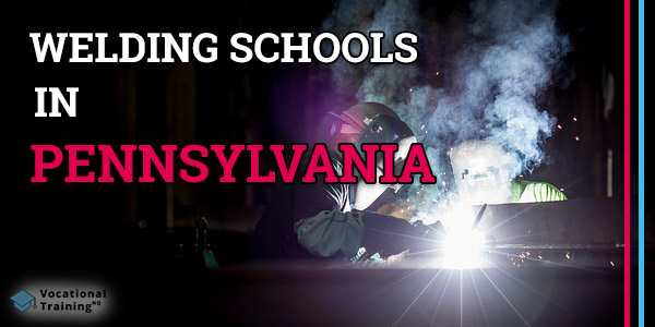 Welding Schools in Pennsylvania