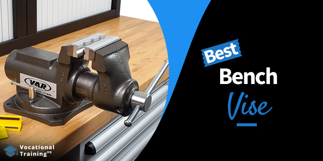 The Best Bench Vise for 2024