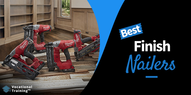 The Best Finish Nailers for 2025