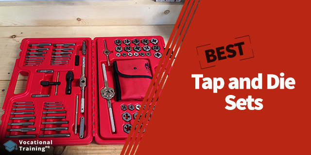 The Best Tap and Die Sets for 2024