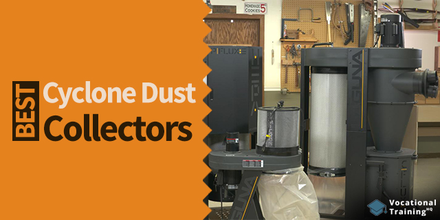 The Best Cyclone Dust Collectors for 2024