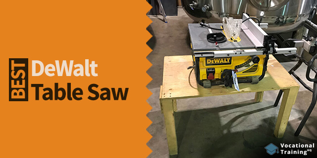 The Best DeWalt Table Saw for 2025