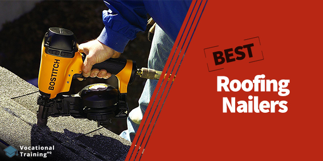 The Best Roofing Nailers for 2024