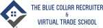 The Blue-Collar Recruiter and Virtual Trade School logo