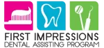 First Impressions Dental Assisting Program logo
