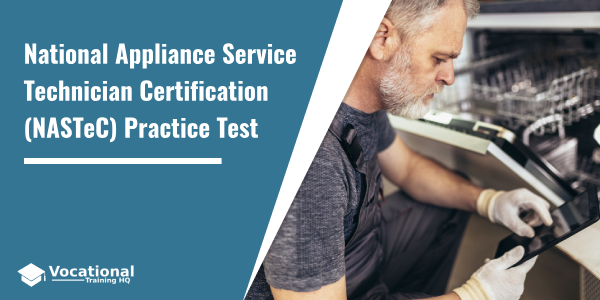 National Appliance Service Technician Certification (NASTeC) Practice Test