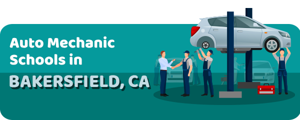 Auto Mechanic Schools in Bakersfield, CA