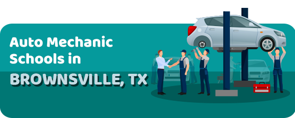 Auto Mechanic Schools in Brownsville, TX