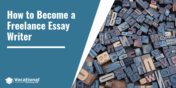 How to Become a Freelance Essay Writer