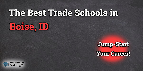 Top Trade and Tech Schools in Boise, ID