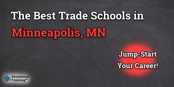 Top Trade and Tech Schools in Minneapolis, MN