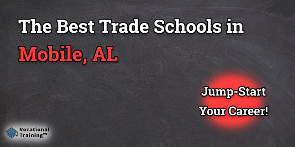 Top Trade and Tech Schools in Mobile, AL