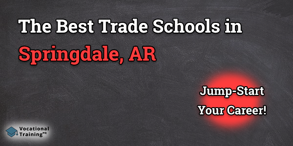 Top Trade and Tech Schools in Springdale, AR