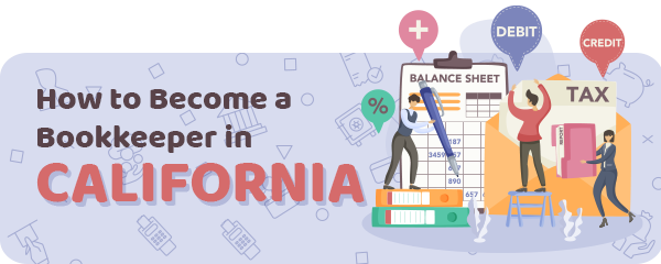 How to Become a Bookkeeper in California