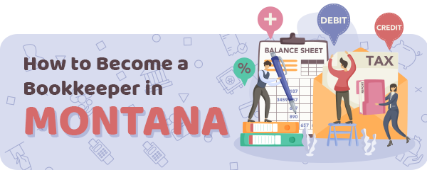 How to Become a Bookkeeper in Montana