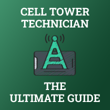 Cell Tower Technician Ultimate Guide