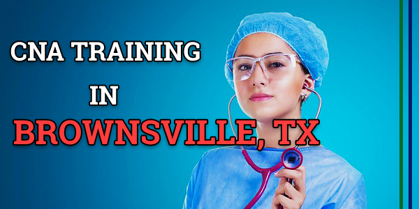 CNA Classes in Brownsville, TX