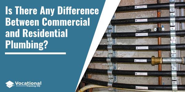 Is There Any Difference Between Commercial and Residential Plumbing?