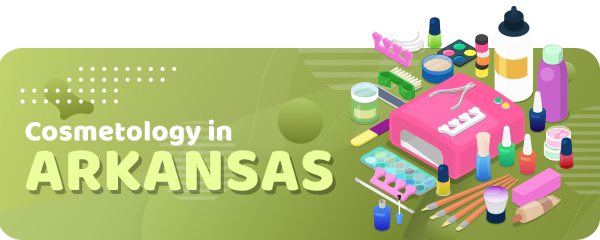 How to Become a Cosmetologist in Arkansas