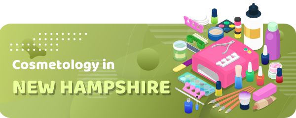 How to Become a Cosmetologist in New Hampshire