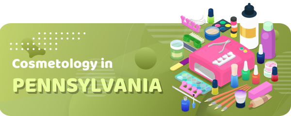 How to Become a Cosmetologist in Pennsylvania