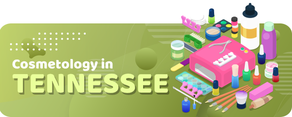 How to Become a Cosmetologist in Tennessee