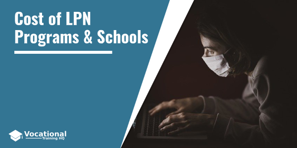 Cost of LPN Programs & Schools