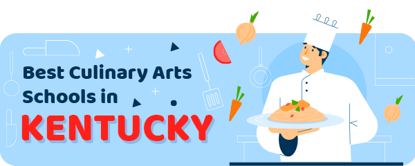 Best Culinary Schools in Kentucky