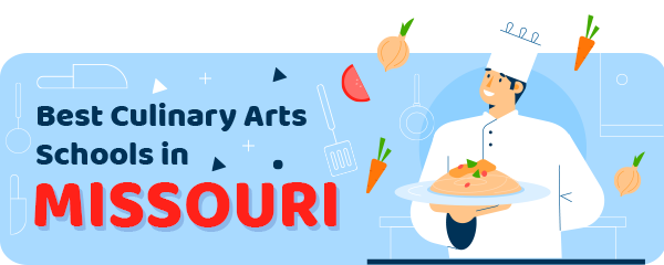 Best Culinary Schools in Missouri