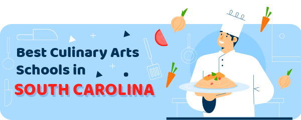 Best Culinary Schools in South Carolina