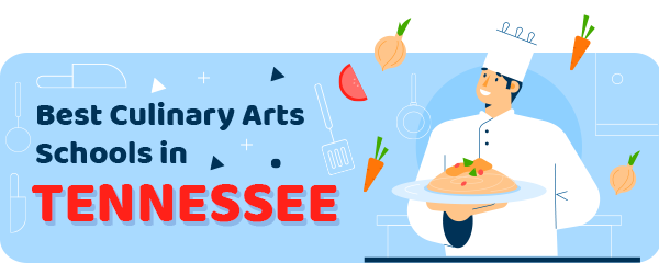 Best Culinary Schools in Tennessee