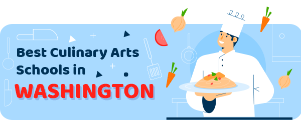 Best Culinary Schools in Washington