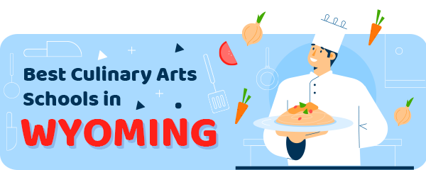 Best Culinary Schools in Wyoming