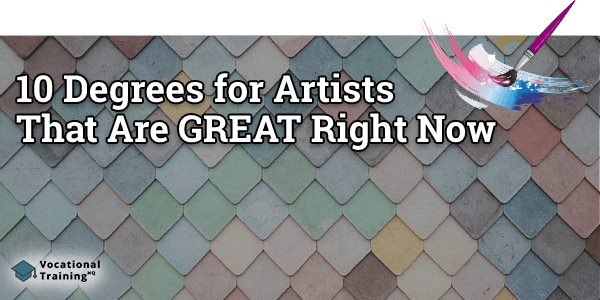 Degrees for Artists That Are GREAT Right Now