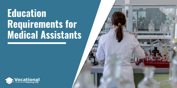 Education Requirements for Medical Assistants