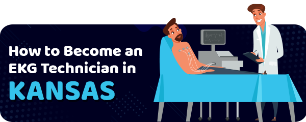 How to Become an EKG Technician in Kansas