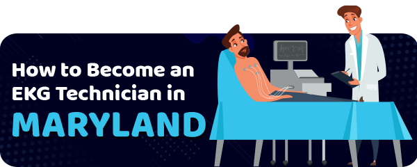 How to Become an EKG Technician in Maryland
