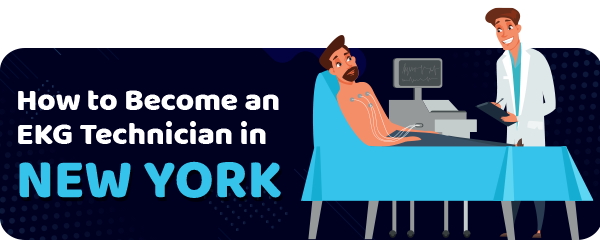 How to Become an EKG Technician in New York