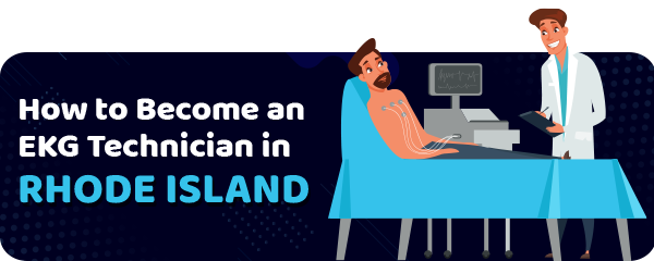 How to Become an EKG Technician in Rhode Island