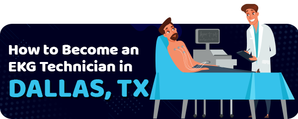 EKG Tech Schools in Dallas, TX