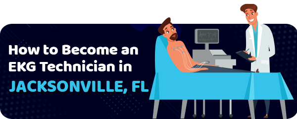 EKG Tech Schools in Jacksonville, FL