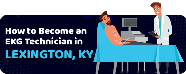 EKG Tech Schools in Lexington, KY