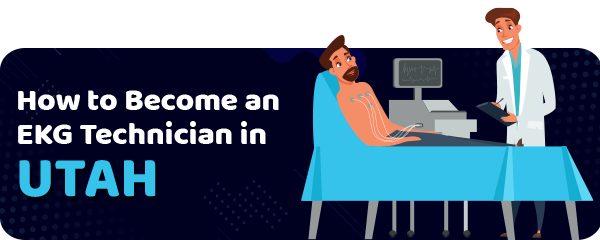 How to Become an EKG Technician in Utah