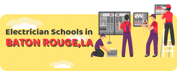 Electrician Schools in Baton Rouge, LA